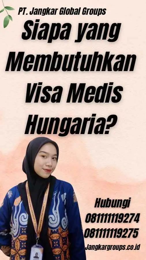 Siapa yang Membutuhkan Visa Medis Hungaria?