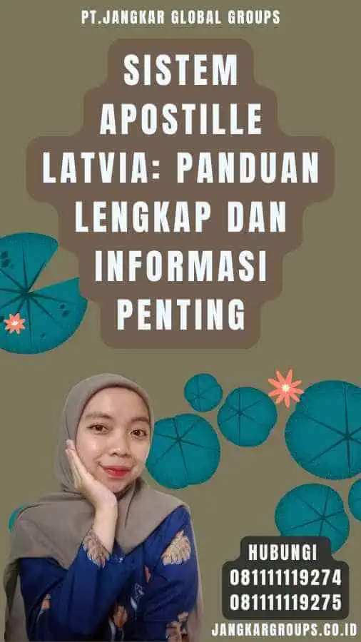 Sistem Apostille Latvia Panduan Lengkap dan Informasi Penting