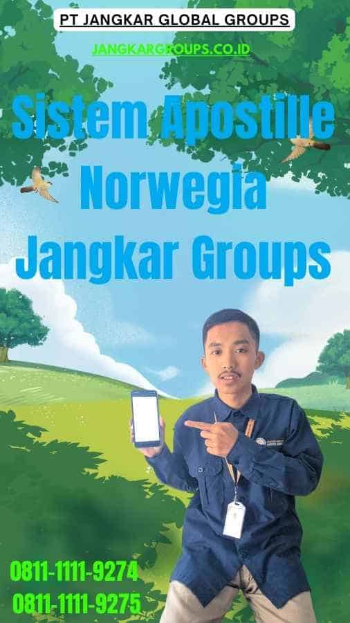 Sistem Apostille Norwegia Jangkar Groups