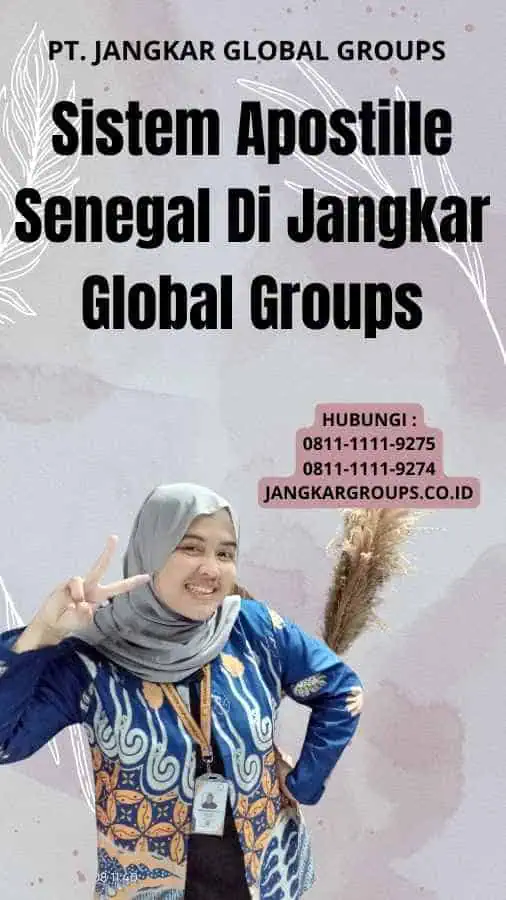 Sistem Apostille Senegal Di Jangkar Global Groups