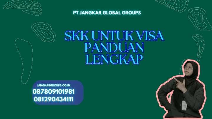 Skk Untuk Visa Panduan Lengkap