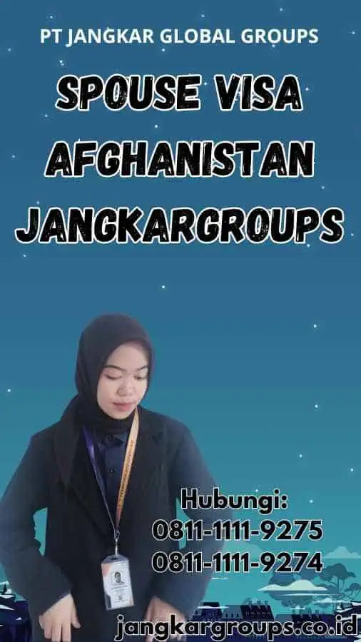 Spouse Visa Afghanistan Jangkargroups