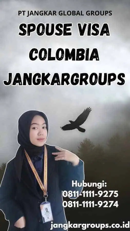 Spouse Visa Colombia Jangkargroups