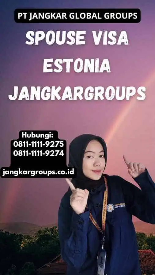 Spouse Visa Estonia Jangkargroups