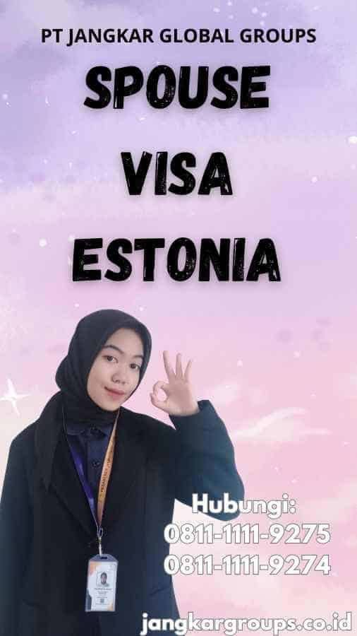 Spouse Visa Estonia