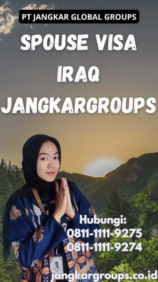 Spouse Visa Iraq Jangkargroups