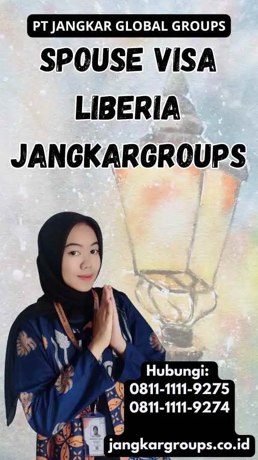 Spouse Visa Liberia Jangkargroups