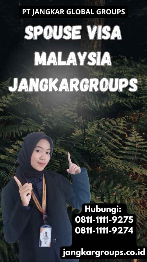 Spouse Visa Malaysia Jangkargroups