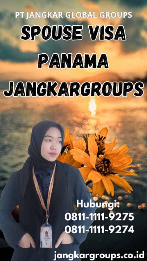 Spouse Visa Panama Jangkargroups