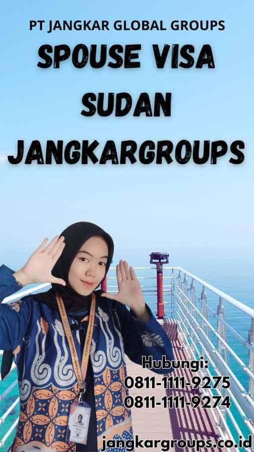 Spouse Visa Sudan Jangkargroups