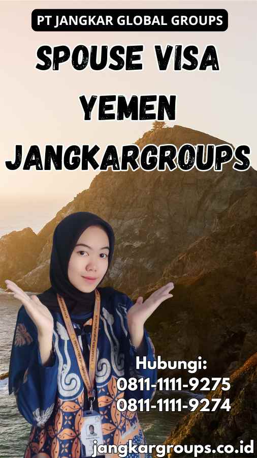 Spouse Visa Yemen Jangkargroups