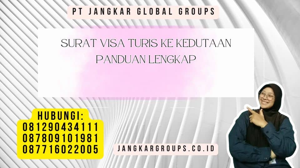 Surat Visa Turis ke Kedutaan Panduan Lengkap
