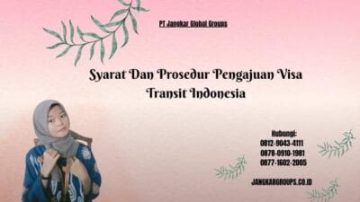 Syarat Dan Prosedur Pengajuan Visa Transit Indonesia
