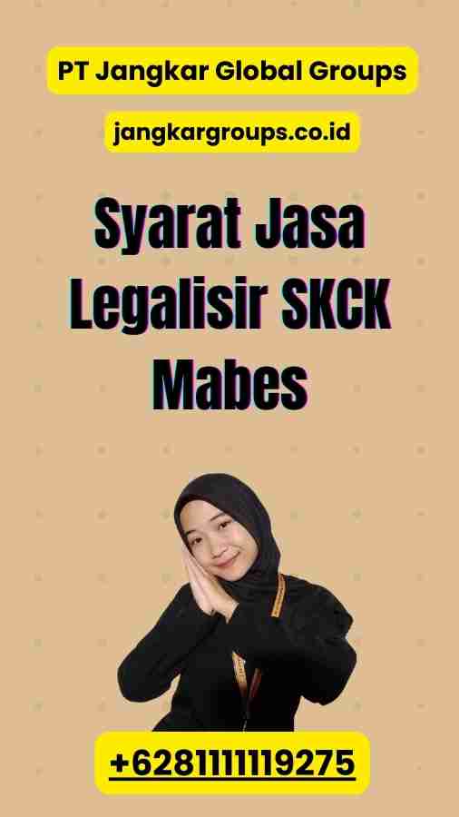 Syarat Jasa Legalisir SKCK Mabes