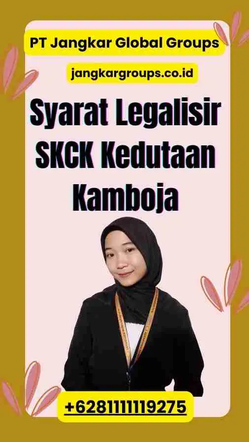 Syarat Legalisir SKCK Kedutaan Kamboja