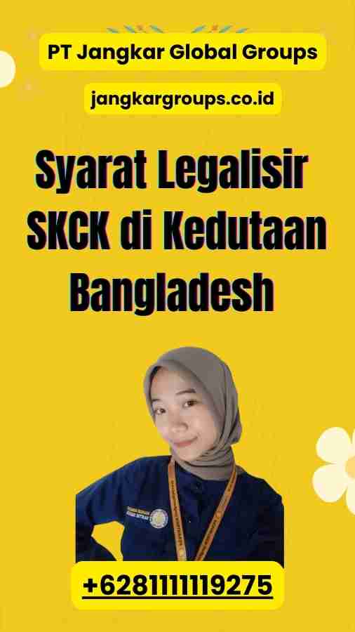 Syarat Legalisir SKCK di Kedutaan Bangladesh