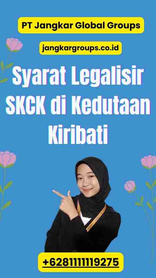 Syarat Legalisir SKCK di Kedutaan Kiribati