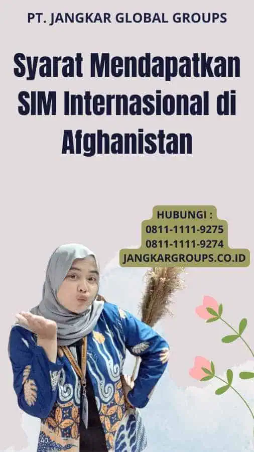 Syarat Mendapatkan SIM Internasional di Afghanistan