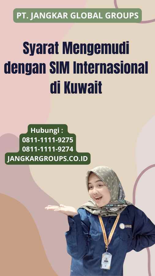 Syarat Mengemudi dengan SIM Internasional di Kuwait