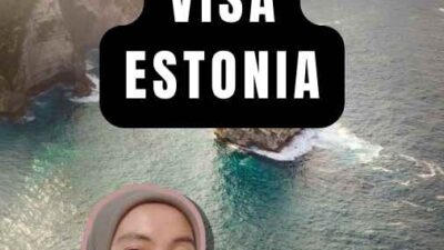 Syarat Pembuatan Visa Estonia