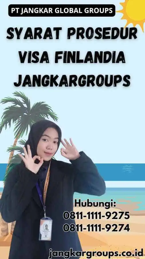 Syarat Prosedur Visa Finlandia Jangkargroups