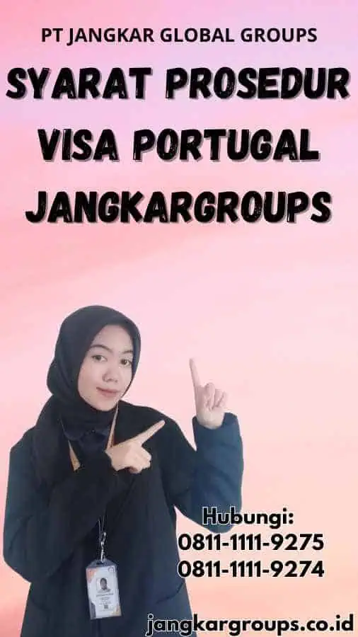 Syarat Prosedur Visa Portugal Jangkargroups