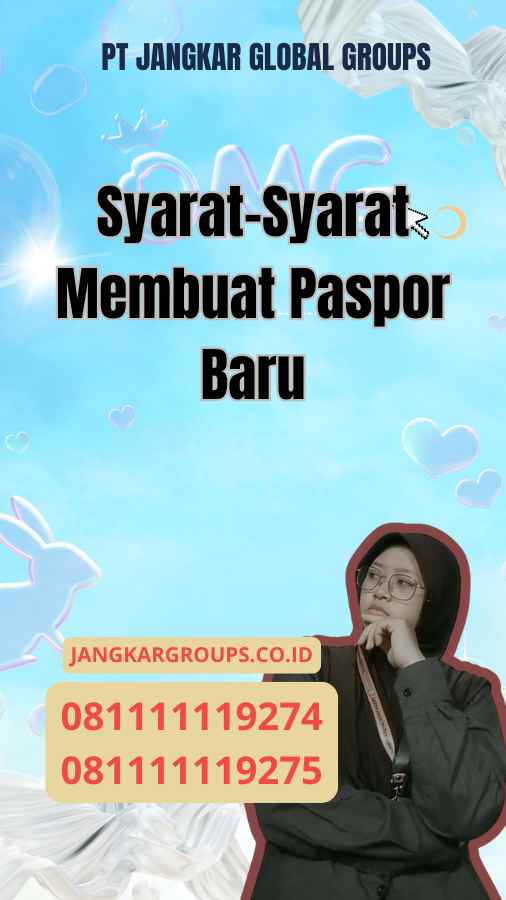 Syarat-Syarat Membuat Paspor Baru