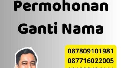 Syarat- Syarat Permohonan Ganti Nama