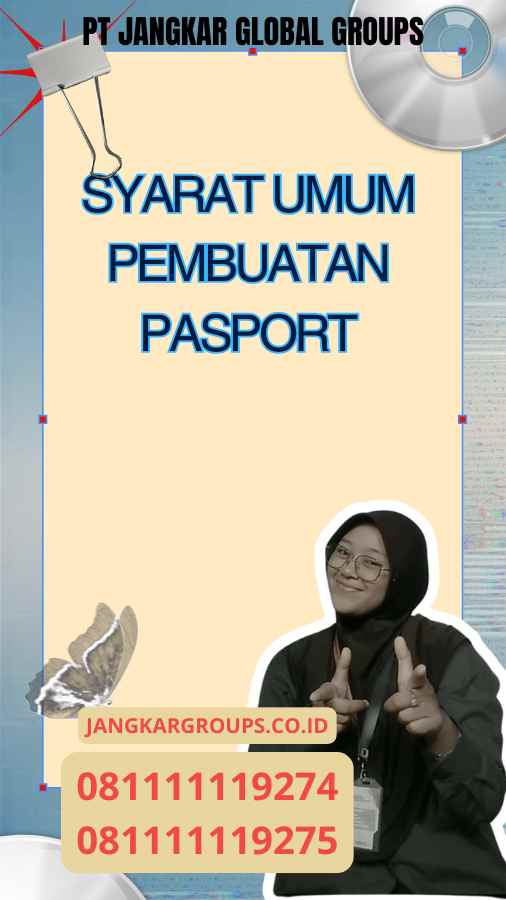 Syarat Umum Pembuatan Pasport