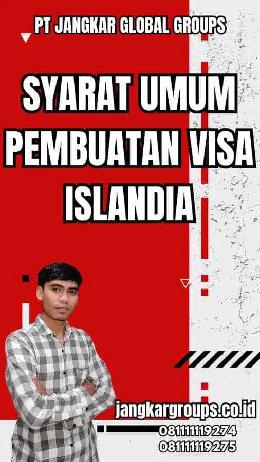 Syarat Umum Pembuatan Visa Islandia