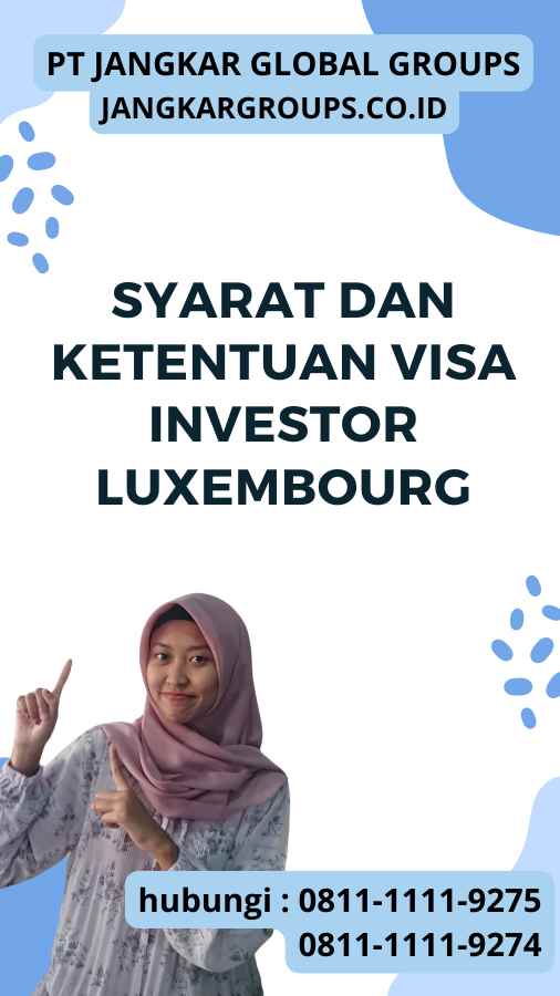 Syarat dan Ketentuan Visa Investor Luxembourg