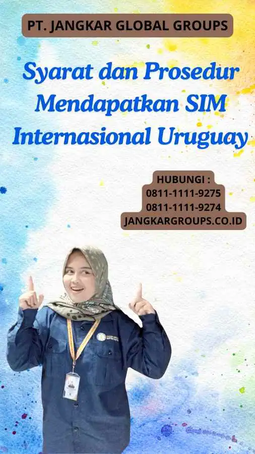 Syarat dan Prosedur Mendapatkan SIM Internasional Uruguay