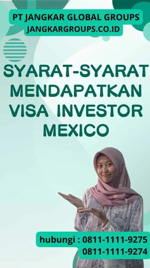 Syarat-syarat Mendapatkan Visa Investor Mexico