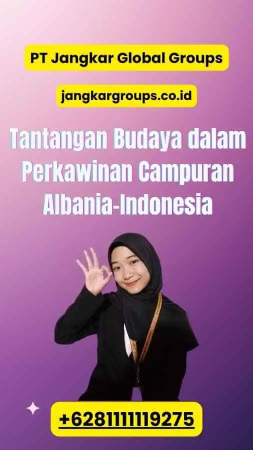 Tantangan Budaya dalam Perkawinan Campuran Albania-Indonesia