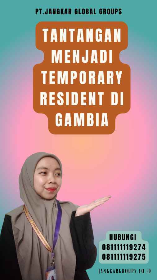 Tantangan Menjadi Temporary Resident di Gambia