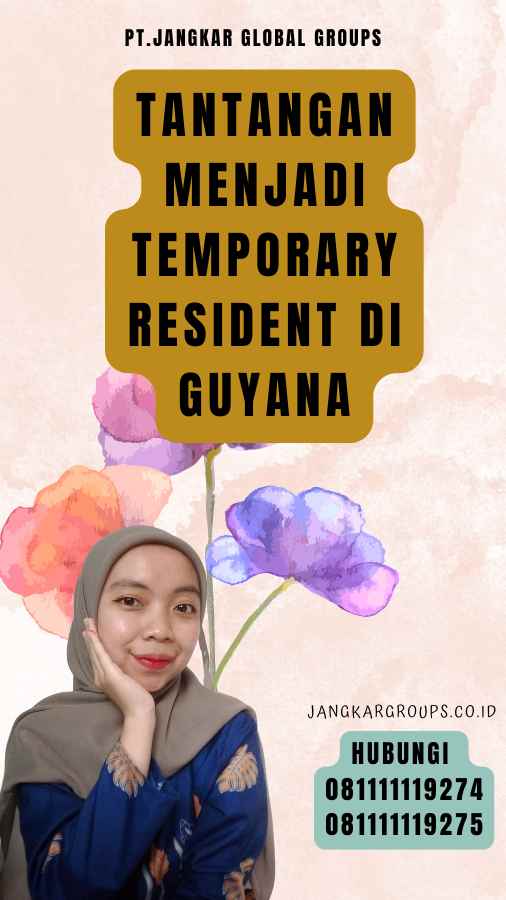 Tantangan Menjadi Temporary Resident di Guyana