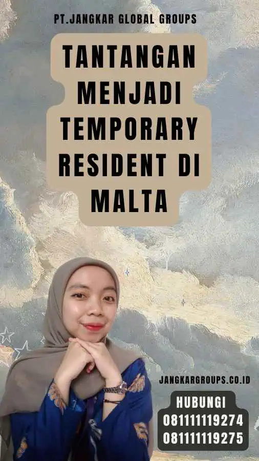 Tantangan Menjadi Temporary Resident di Malta