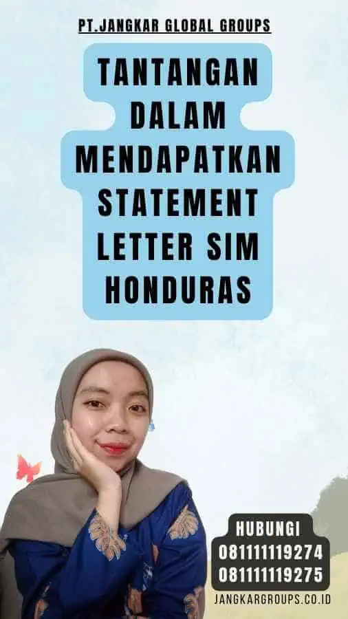 Tantangan dalam Mendapatkan Statement Letter SIM Honduras