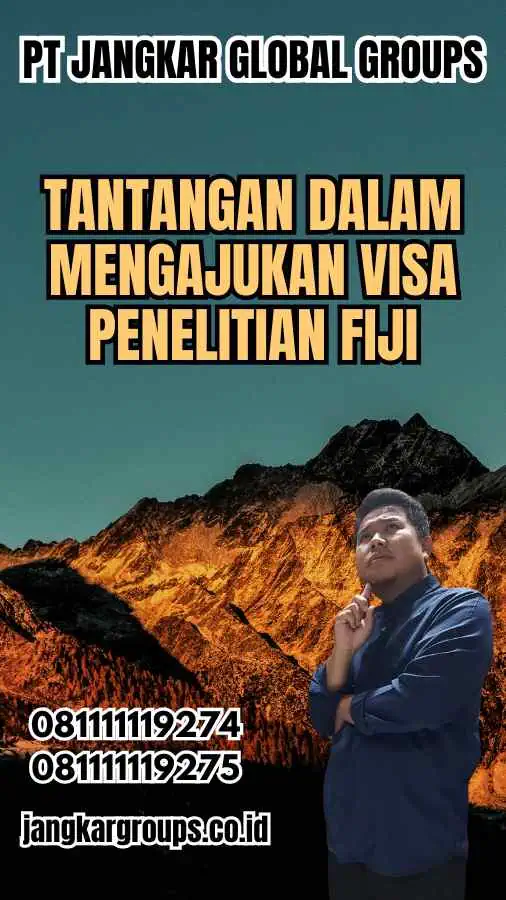 Tantangan dalam Mengajukan Visa Penelitian Fiji