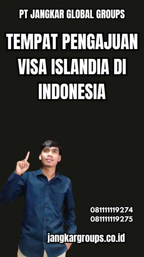 Tempat Pengajuan Visa Islandia di Indonesia