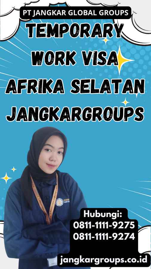 Temporary Work Visa Afrika Selatan Jangkargroups