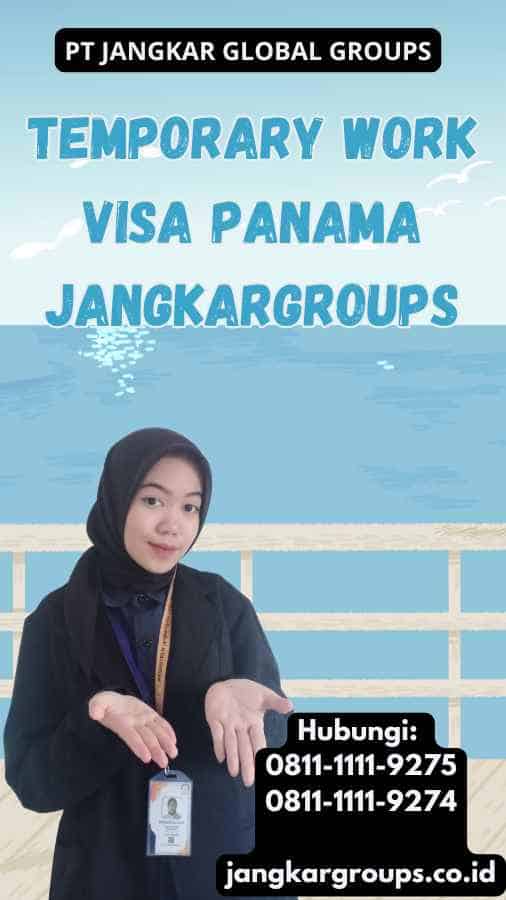 Temporary Work Visa Panama Jangkargroups