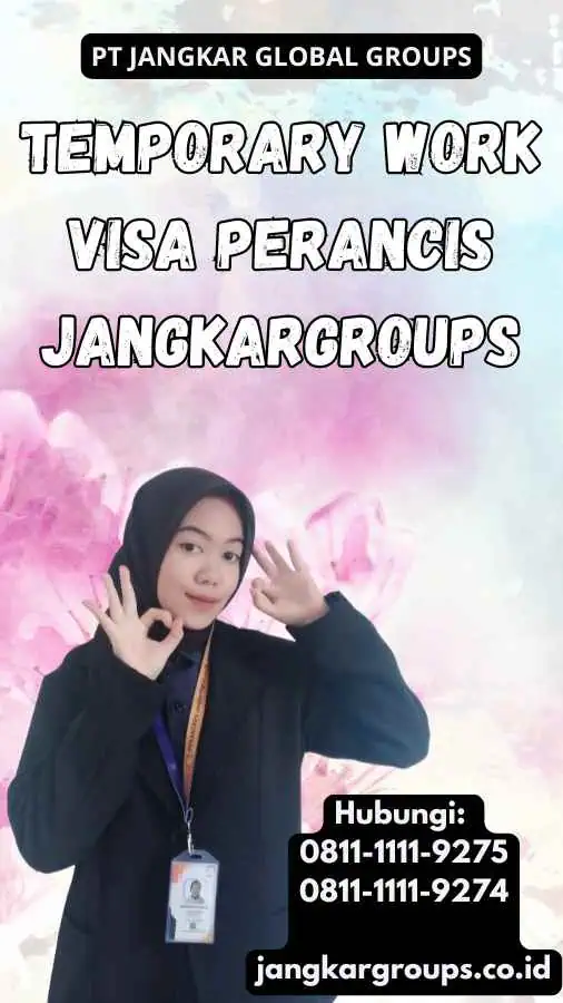 Temporary Work Visa Perancis Jangkargroups