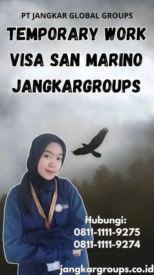 Temporary Work Visa San Marino Jangkargroups