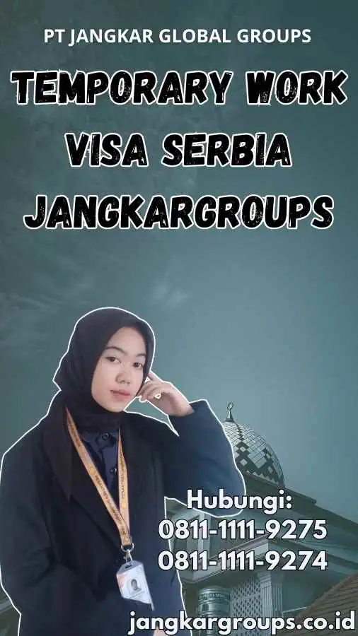 Temporary Work Visa Serbia Jangkargroups