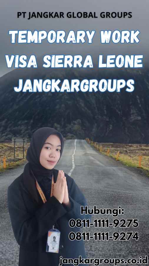 Temporary Work Visa Sierra Leone Jangkargroups