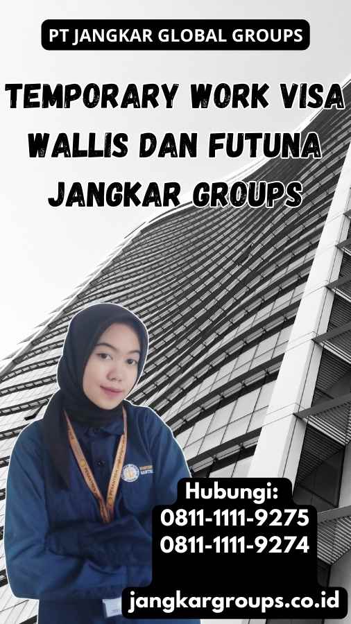 Temporary Work Visa Wallis dan Futuna Jangkar Groups