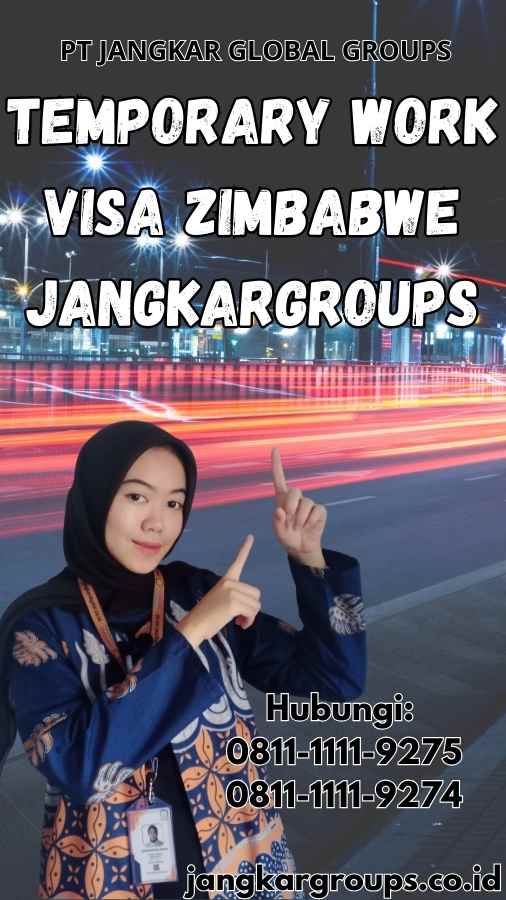 Temporary Work Visa Zimbabwe Jangkargroups