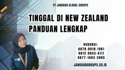 Tinggal Di New Zealand Panduan Lengkap