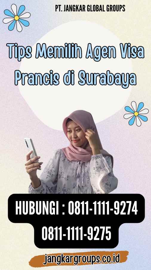 Tips Memilih Agen Visa Prancis di Surabaya